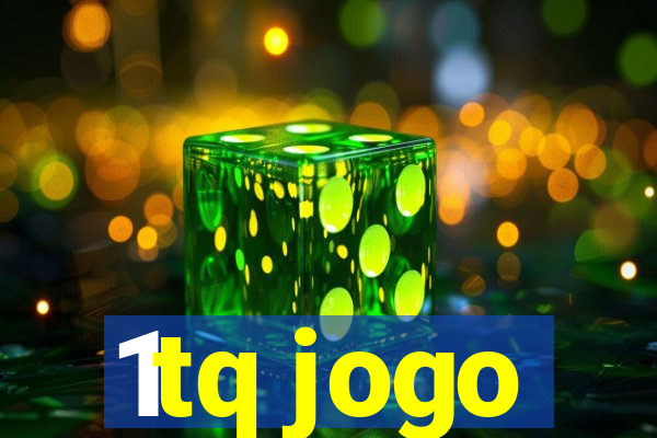 1tq jogo